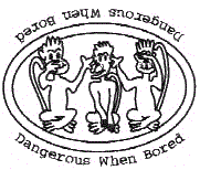 Dangerous When Bored, the Current Crew Logo, an Updated version of the Three Monkeys with the Crew motto "Dangerous when Bored"